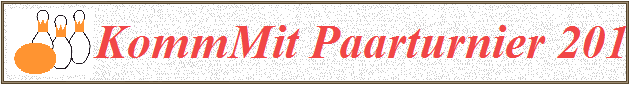 KommMit Paarturnier 2013