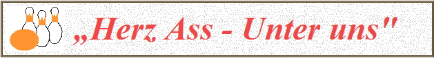  �Herz Ass - Unter uns"