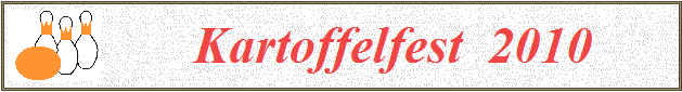        Kartoffelfest  2010